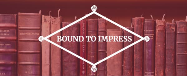 Latest exhibition is 'Bound to Impress'!